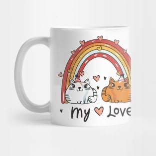 My Rainbow Cat is My Valentine Mug